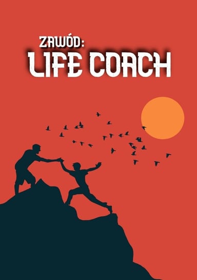 Zawód: life coach Błażej Ciesielski