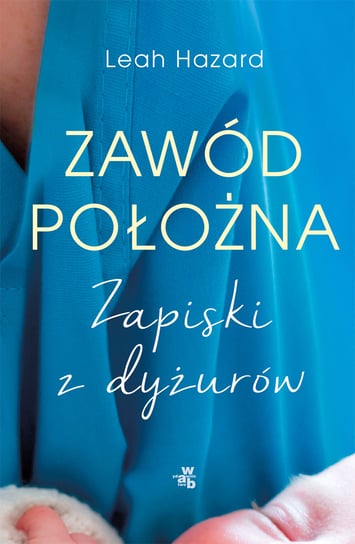 Zawód położna Hazard Leah