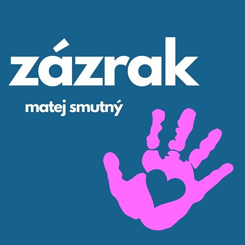 Zázrak Matej Smutný