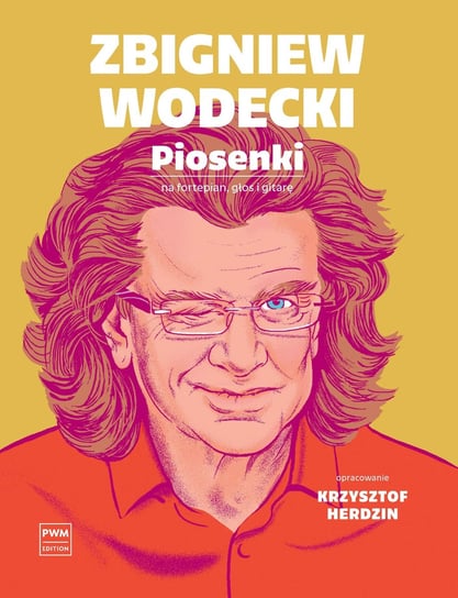 Zbigniew Wodecki. Piosenki na fortepian głos i gitarę Wodecki Zbigniew, Krzysztof Herdzin