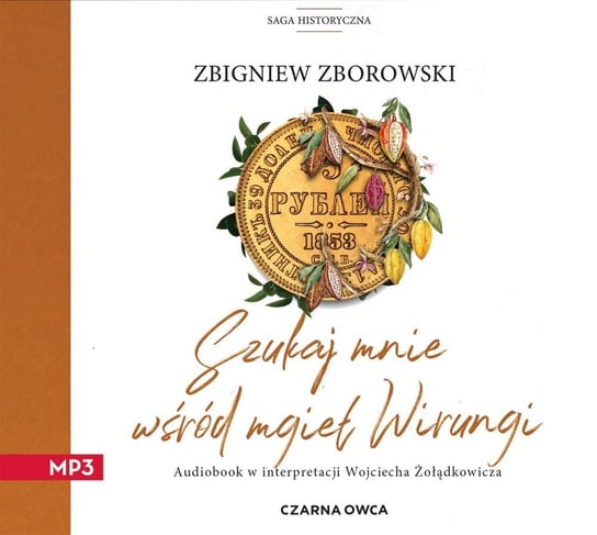 Zbigniew Zborowski - "Szukaj mnie wśród mgieł Wirungi" (audiobook) - Czarna Owca wśród podcastów - podcast Opracowanie zbiorowe