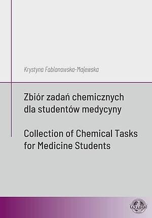 Zbiór zadań chemicznych dla studentów medycyny Oficyna Wydawnicza Uczelni Łazarskiego