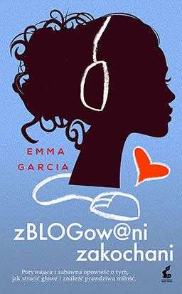 Zblogowani zakochani Garcia Emma