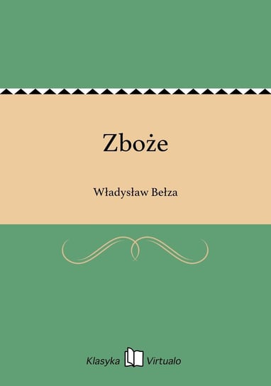 Zboże Bełza Władysław