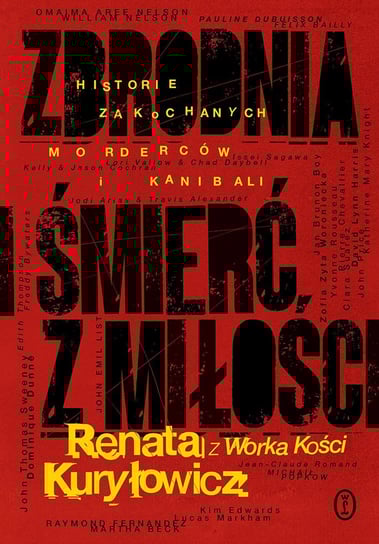Zbrodnia i śmierć z miłości - ebook EPUB Renata Kuryłowicz