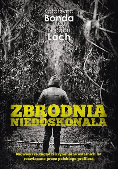 Zbrodnia niedoskonała - ebook epub Bonda Katarzyna, Lach Bogdan