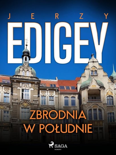 Zbrodnia w południe - ebook epub Edigey Jerzy