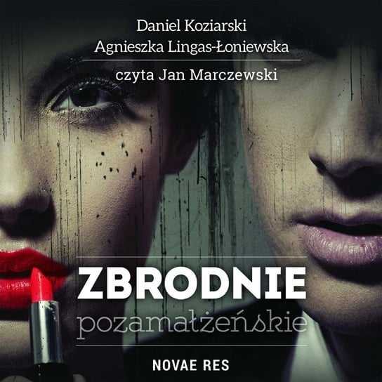 Zbrodnie pozamałżeńskie - audiobook Koziarski Daniel, Lingas-Łoniewska Agnieszka