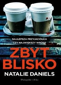 Zbyt blisko Daniels Natalie