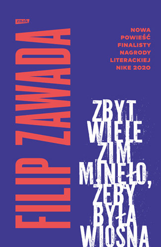Zbyt wiele zim minęło, żeby była wiosna Zawada Filip