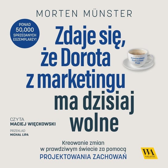 Zdaje się, że Dorota z marketingu ma dzisiaj wolne Morten Munster