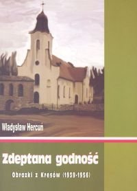 Zdeptana Godność Hercun Władysław