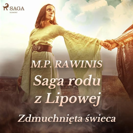 Zdmuchnięta świeca. Saga Rodu Z Lipowej. Tom 19 - Rawinis Marian Piotr ...