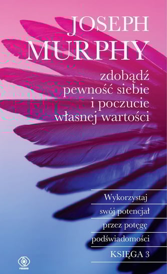 Zdobądź pewność siebie i poczucie własnej wartości - ebook epub Murphy Joseph