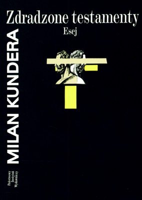 Zdradzone testamenty Kundera Milan