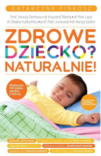 Zdrowe dziecko? Naturalnie! Pinkosz Katarzyna