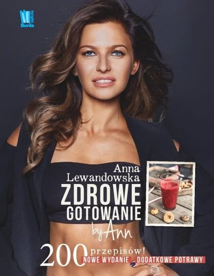 Zdrowe gotowanie by Ann Lewandowska Anna