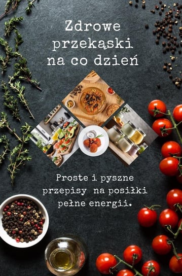 Zdrowe przekąski na co dzień - ebook PDF Doris Parsley