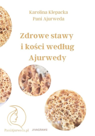 Zdrowe stawy i kości według Ajurwedy Pani Ajurweda