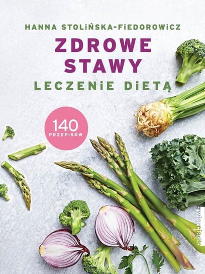 Zdrowe stawy. Leczenie dietą - ebook mobi Stolińska-Fiedorowicz Hanna