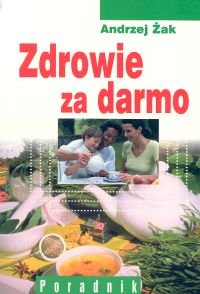 Zdrowie za Darmo Żak Andrzej