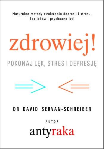 Zdrowiej Pokonaj Lęk Stres I Depresję