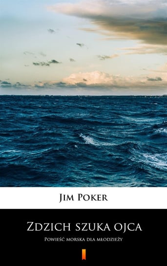 Zdzich szuka ojca Poker Jim