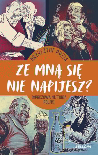 Ze mną się nie napijesz? Pyzia Krzysztof