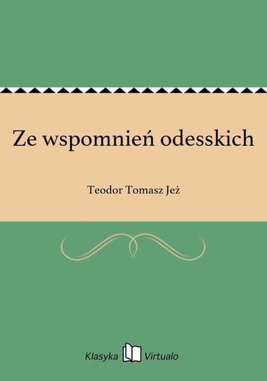 Ze wspomnień odesskich - ebook epub Jeż Teodor Tomasz