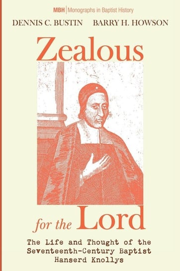 Zealous for the Lord Bustin Dennis C.