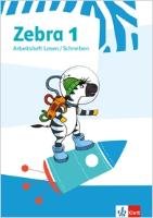 Zebra 1. Arbeitsheft Lesen/Schreiben Klett Ernst /Schulbuch, Klett