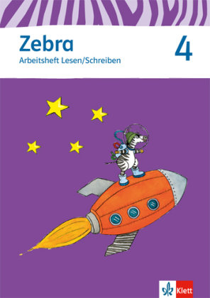 Zebra 4. Arbeitsheft Lesen und Schreiben. 4. Schuljahr Klett Ernst /Schulbuch, Klett Ernst Verlag Gmbh