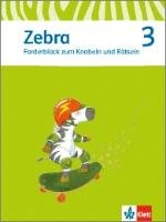 Zebra. Forderblock zum Knobeln und Rätseln. Sprache/Lesen 3. Schuljahr. Neubearbeitung Klett Ernst /Schulbuch, Klett Ernst Verlag Gmbh