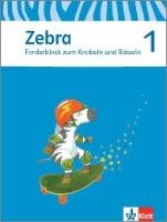 Zebra. Forderheft Sprache/Lesen zum Knobeln und Rätseln. 1. Schuljahr. Neubearbeitung Klett Ernst /Schulbuch, Klett