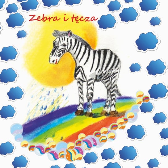 Zebra i tęcza - audiobook Piecyk Justyna