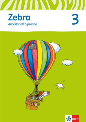 Zebra. Neubearbeitung. Arbeitsheft Sprache 3. Schuljahr Klett Ernst /Schulbuch, Klett