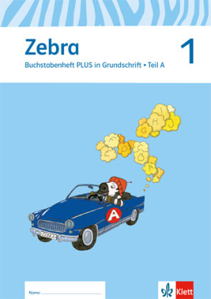 Zebra. Neubearbeitung. Buchstabenheft plus in Grundschrift 1. Schuljahr Klett Ernst /Schulbuch, Klett Ernst Verlag Gmbh