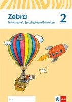 Zebra. Neubearbeitung. Trainingsheft Sprache/Lesen/Schreiben zum Nachkauf 2. Schuljahr Klett Ernst /Schulbuch, Klett