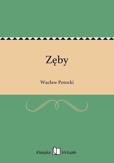 Zęby Potocki Wacław