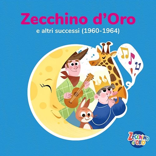 Zecchino d'Oro e altri successi (1960-1964) Piccolo Coro Dell'Antoniano