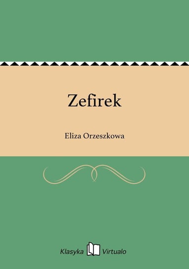 Zefirek Orzeszkowa Eliza