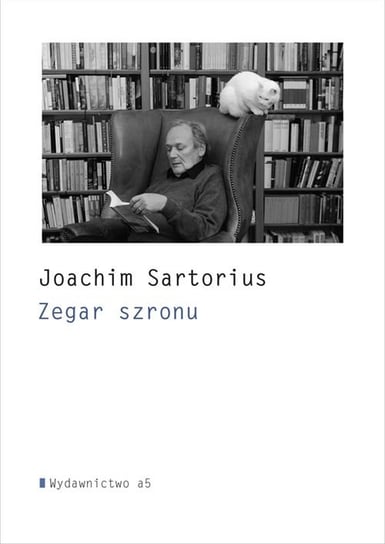 Zegar szronu i inne wiersze Sartorius Joachim