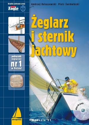 Żeglarz i sternik jachtowy + CD Świdwiński Piotr, Kolaszewski Andrzej