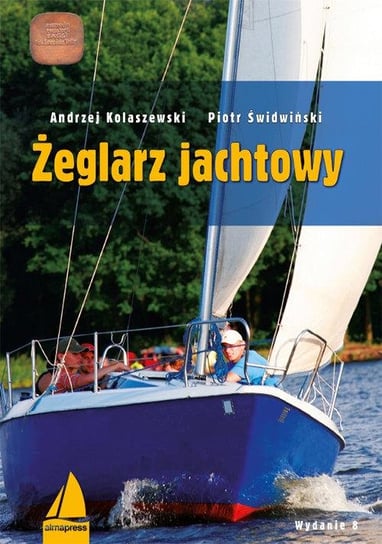 Żeglarz jachtowy Kolaszewski Andrzej, Świdwiński Piotr