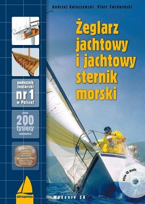 Żeglarz jachtowy i jachtowy sternik morski + CD Kolaszewski Andrzej, Świdwiński Piotr