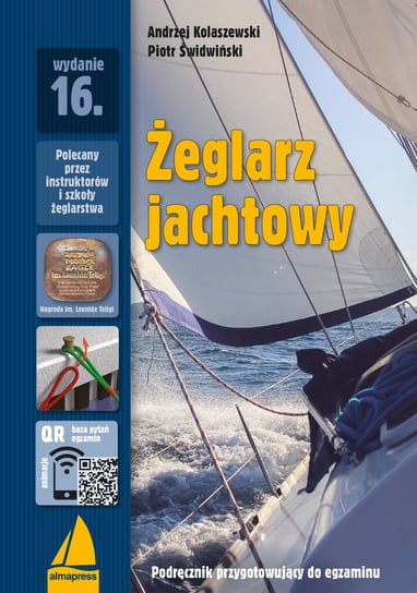 Żeglarz jachtowy. Podręcznik przygotowujący do egzaminu Kolaszewski Andrzej, Świdwiński Piotr