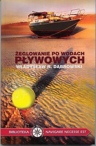 Żeglowanie po wodach pływowych Dąbrowski Władysław R.