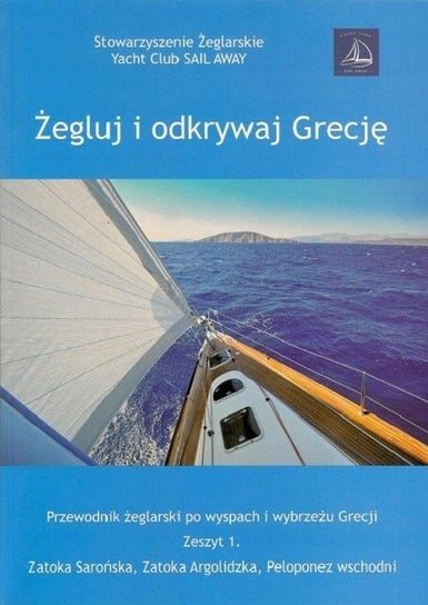 Żegluj i odkrywaj Grecję. Zeszyt 1 Raj Aneta