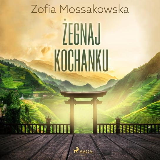Żegnaj kochanku Mossakowska Zofia