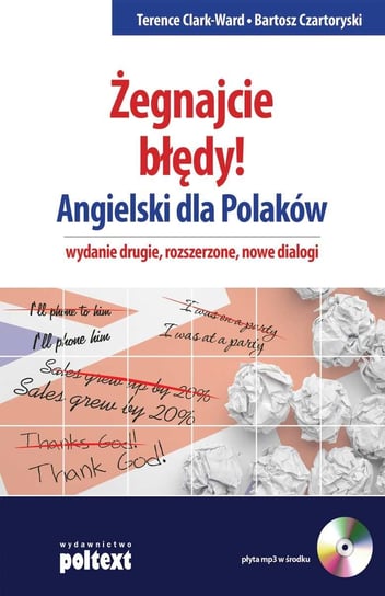 Żegnajcie błędy! Angielski dla Polaków + CD Clark-Ward Terence, Czartoryski Bartosz